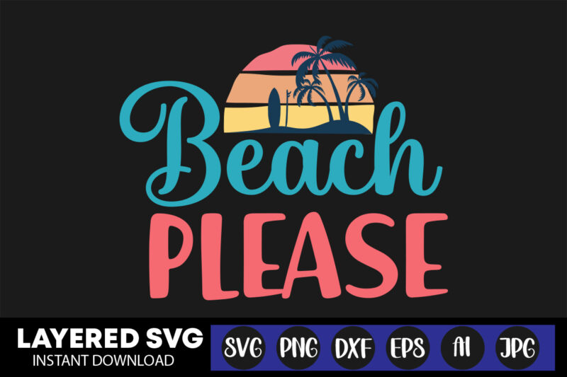 Summer SVG Bundle, 20 svg vector t-shirt design ,Beach SVG, Beach Life SVG, Summer shirt svg, Beach shirt svg, Beach Babe svg, Summer Quote, Cricut Cut Files, Silhouette,Summer Beach Quotes