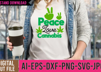 peace Love Cannabis Tshirt Design,peace Love Cannabis SVG Design, weed svg design, cannabis tshirt design, weed vector tshirt design, weed svg bundle, weed tshirt design bundle, weed vector graphic design,
