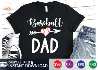 Baseball Dad T Shirt, Dad Shirt, Dad SVG, Baseball Shirt, Baseball SVG Bundle, Baseball Mom Shirt, Baseball Shirt Print Template, Baseball vector clipart, Baseball svg t shirt designs for sale