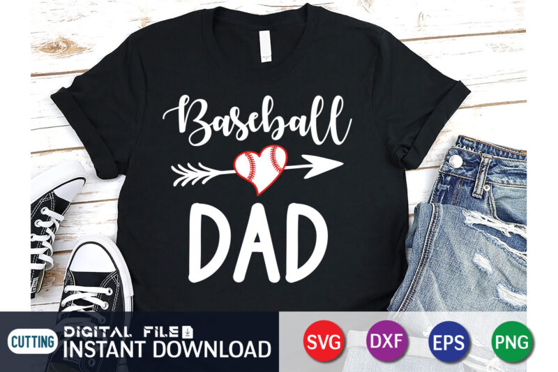 Baseball Dad T Shirt, Dad Shirt, Dad SVG, Baseball Shirt, Baseball SVG Bundle, Baseball Mom Shirt, Baseball Shirt Print Template, Baseball vector clipart, Baseball svg t shirt designs for sale