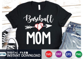 Baseball Mom T Shirt, Baseball Shirt, Mom Lover Shirt, Baseball Lover Shirt, Baseball Mom SVG