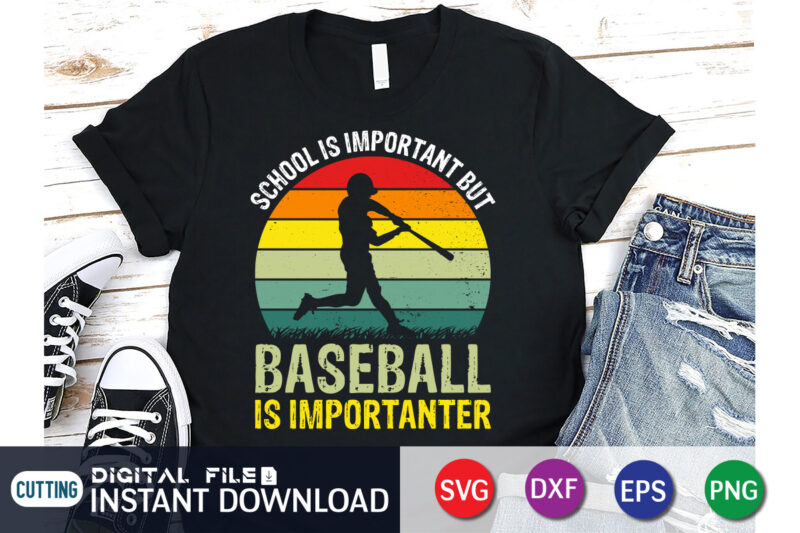 Baseball Is Importanter T shirt, Baseball Shirt, Baseball SVG Bundle, Baseball Mom Shirt, Baseball Shirt Print Template, Baseball vector clipart, Baseball svg t shirt designs for sale