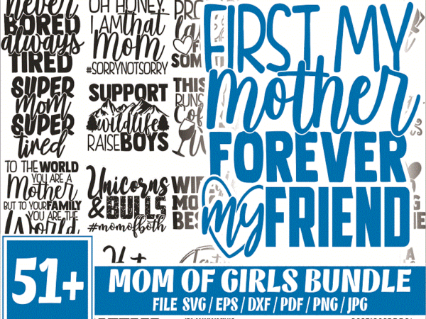 51 mom life svg bundle | mother’s day svg cut files | commercial use |instant download | printable vector clip art | motherhood shirt print 585885663