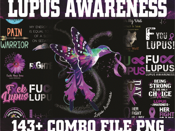 Bundle 143+ lupus awareness png, lupus digital png, warrio lupus awareness png, in may we wear purple sublimation png, digital download 1008995659 t shirt template
