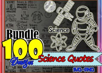 Bundle 100 Science Quotes SVG, Science puns svg, Science quotes svg, Science svg bundle, Science svg files, Science png, Digital Download 981886026
