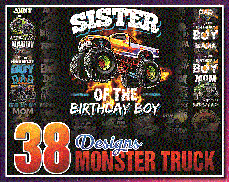 38 Designs Monster Truck Png, Boy Monster Truck Birthday png, Matching Family Of The Birthday Boy png, Gift For Son, Monster Truck Lovers 1013142589