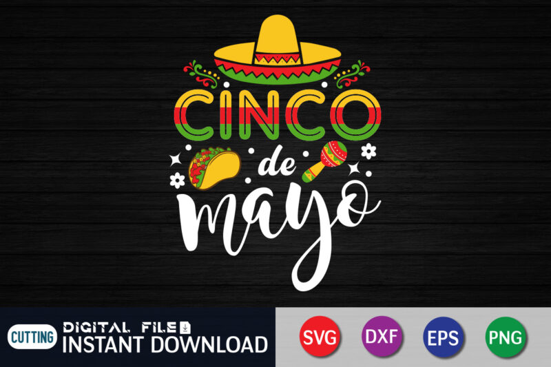 Cinco De Mayo T Shirt, De Mayo Shirt, Cinco de Mayo Sublimation, Cinco de Mayo SVG, Happy Cinco De Mayo Shirt, Cinco de Mayo SVG Bundle, Nacho Average Svg Family