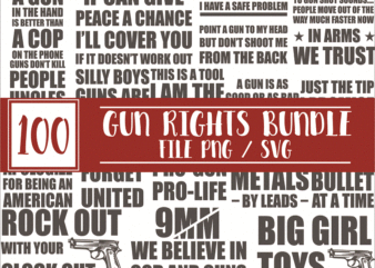 100 Gun Rights SVG/PNG Bundle, Gun Power, Girl And Guns, Guns Make Me Happy, Funny 2nd Amendment SVG, Patriotic svg, Instant Download 1017630464