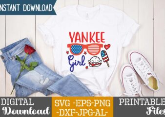 Yankee Girl,4th of july mega svg bundle, 4th of july huge svg bundle, 4th of july svg bundle,4th of july svg bundle quotes,4th of july svg bundle png,4th of july t shirt design template