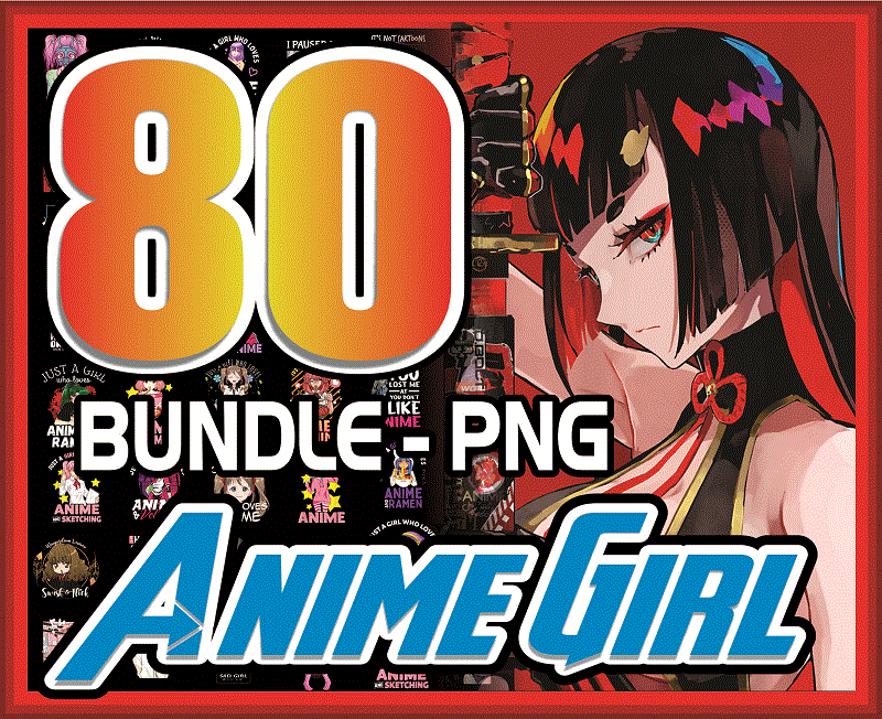 Bundle 80 Anime Girl PNG, Just A Girl Who Loves Anime And Ramen Png, PNG Anime Girl hentai, Anime Cosplay Png,Digital File, Instant Download 907120340