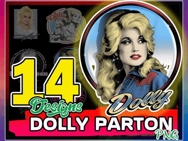 14 designs dolly parton png, dolly parton sublimation, dolly parton jpeg, dolly parton wall decor, dolly parton print, clipart, digital download 995700524