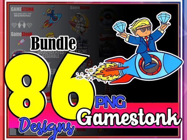 Bundle 86 design gamestonk png, gme stonk png, stonk to the moon png, wallstreetbets png, gamestonk power to the bettors, to the moon png 999923060