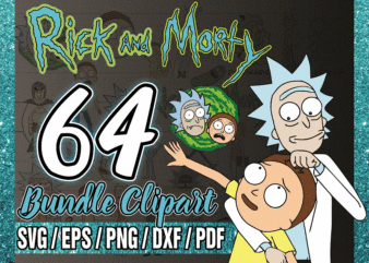 Bundle 64 Rick And Morty Clipart, Rick And Morty Characters Png Svg, Time To Get Schwifty Png, Silhouette, Svg, Png, Digital Download 1036485297