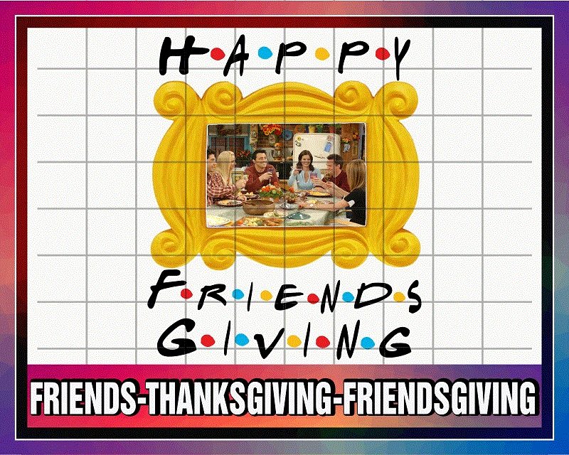 Happy Friends Giving Png Design, Friends – Thanksgiving – Friendsgiving Png, Digital image, PNG Sublimation, Screen Print, Digital Design 1036554988