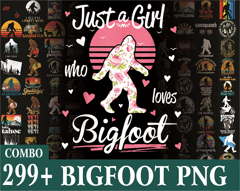 299+ Bigfoot PNG Bundle, Bigfoot PNG, Yeti PNG, Bigfoot Sayings, Mama Bear PNg, Bigfoot Sunset PNg, Believe in Bigfoot, Digital Submilation 929443169