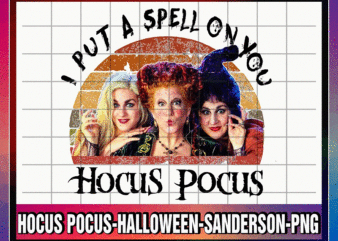 Design Hocus Pocus – Halloween- Sanderson PNG, I Put a Speel on You Png, Png Digital Print Design, Png Design, Digital Download 1050512221