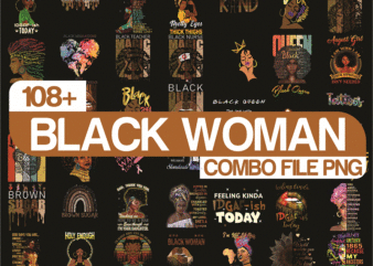 Combo 108+ Black Woman PNG, Black Lives Matter Png, Black Girl Magic Png , Combo Digital Print Design, Digital Download CB941575379