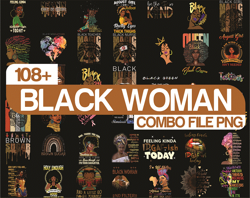 Combo 108+ Black Woman PNG, Black Lives Matter Png, Black Girl Magic Png , Combo Digital Print Design, Digital Download CB941575379