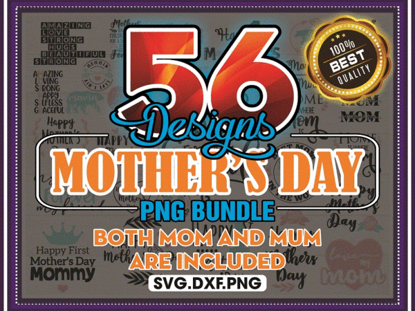 Combo 56 designs mothers day png bundle, mom svg file, mom svg bundle, mom shirt design, mom shirts png, mom funny quote, instant download 954727180