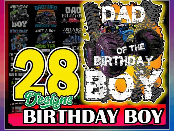 28 designs truck birthday boy png, monster truck birthday boy trucks lover, monster truck birthday, gift for son, birthday gift boy 1008388872
