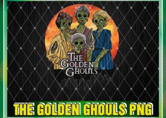 The Golden Ghouls PNG, Scary Zombie Family, Golden Girls, Png Halloween sublimation, Instant Download, Digital Download, Halloween Design 1058168087