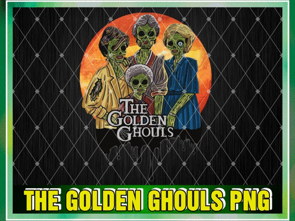 The golden ghouls png, scary zombie family, golden girls, png halloween sublimation, instant download, digital download, halloween design 1058168087