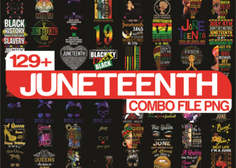 Combo 129 Black Melanin and Juneteenth Png, Black Queen Bundle Png, Afro Woman Clipart, Black History Png, Afro Lady, Women Juneteenth Png Copy 983801706 t shirt vector file