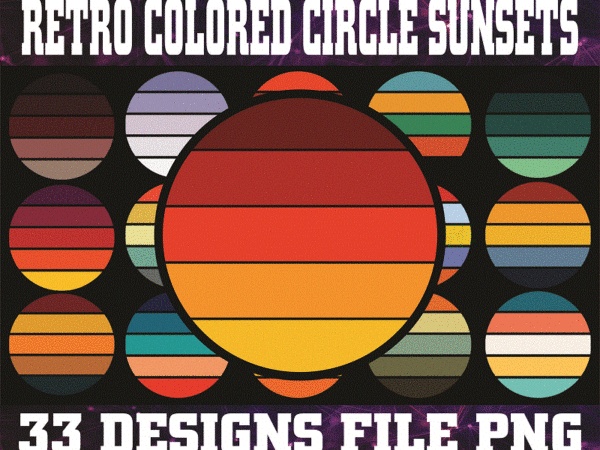 33 files retro colored circle sunsets clipart, circle round background vintage color palettes commercial license print on demand 988658536