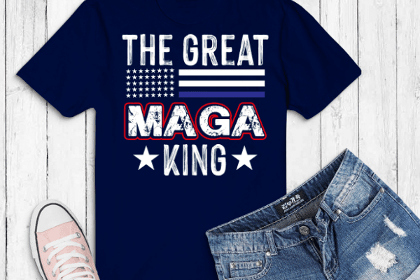 The great maga king shirt donald trump, maga king t-shirt design vector,the great maga king png, svg, eps, vector, The great maga king shirt donald trump, maga king t-shirt design vector,the great maga king png, svg, eps, vector,