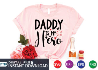 Daddy Is My Hero shirt, Firefighter Shirt, Firefighter SVG Bundle, Firefighter SVG quotes Shirt, Firefighter Shirt Print Template, Proud To Be A Firefighter SVG, firefighter cut file, firefighter Dad Leopard svg Shirt, Firefighters Quotes, firefighter Sublimation Design, Axe Vector, Firefighter svg t shirt designs for sale