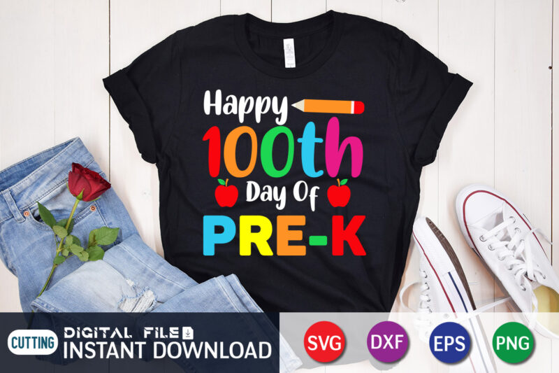 Happy 100Th Day Of Pre-K Shirt, 100 Days Of School shirt, 100th Day of School svg, 100 Days svg, Teacher svg, School svg, School Shirt svg, 100 Days of School