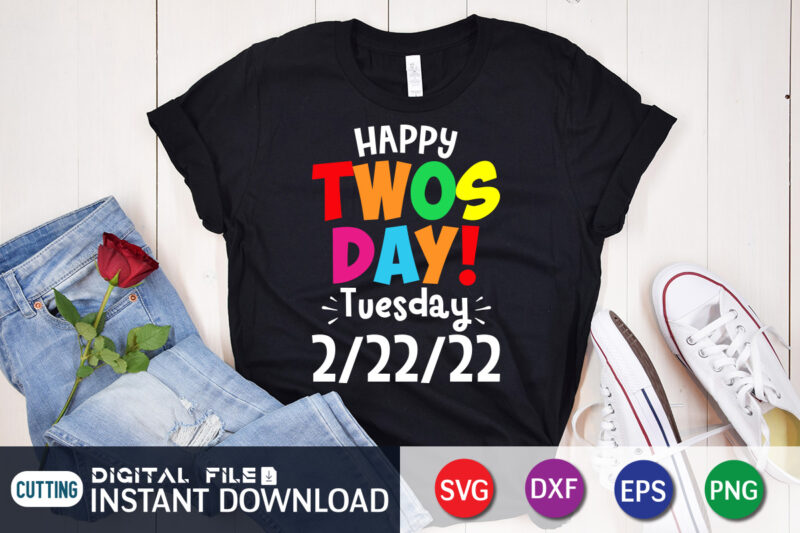 Happy Twos Day Tuesday 2-22-22 T Shirt, 100 Days Of School shirt, 100th Day of School svg, 100 Days svg, Teacher svg, School svg, School Shirt svg, 100 Days of