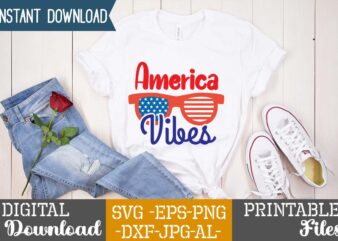 America Vibes,happy 4th of july t shirt design,happy 4th of july svg bundle,happy 4th of july t shirt bundle,happy 4th of july funny svg bundle,4th of july t shirt bundle,4th