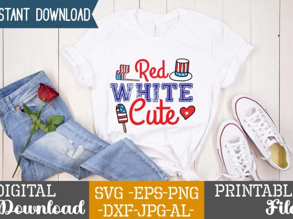 Red white cute,happy 4th of july t shirt design,happy 4th of july svg bundle,happy 4th of july t shirt bundle,happy 4th of july funny svg bundle,4th of july t shirt