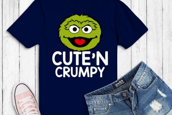 cute n crumpy Oscar the Grouch Cute n Grumpy TShirt design vector svg