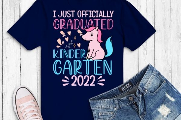 I Officially Graduated Kindergarten Graduation Class of 2022 TShirt design svg