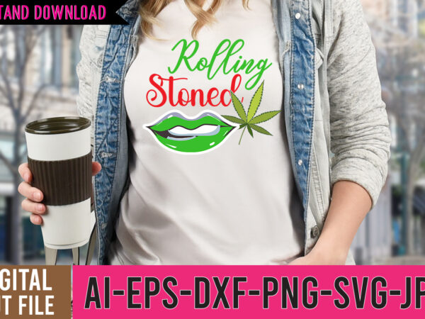 Rolling stoned svg design,rolling stoned tshirt design, 420, 420 all you need is a little weed bob marley javaid, all you need is a little weed, best selling shirt designs,