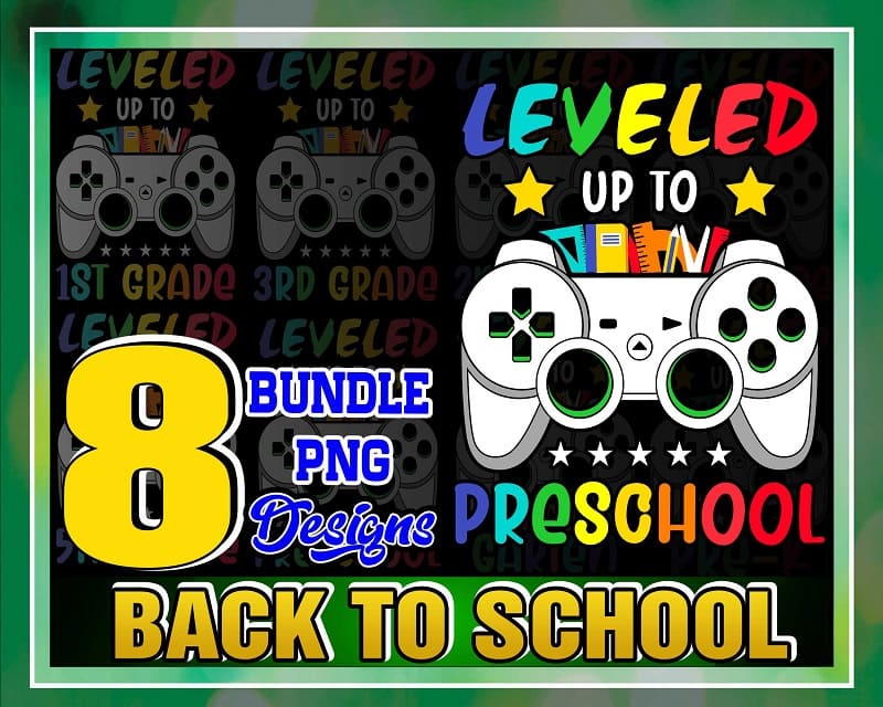 Bundle 8 Back To School Png, Leveled Up To Kindergarten Pre-K 1st-5th Grade Bundle PNG, Level Up tp Preschool Png, Digital Download 1036207110
