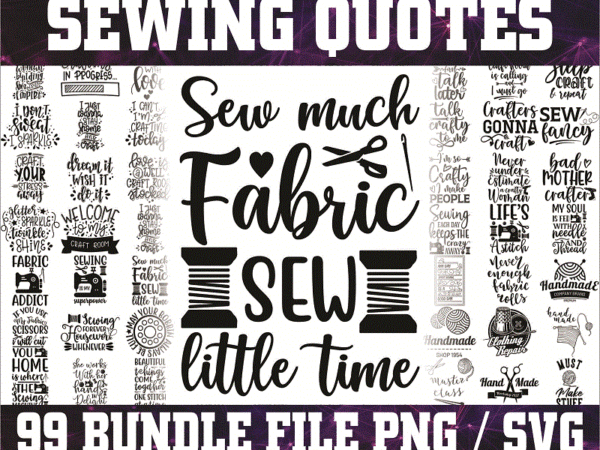Bundle 100 sewing quotes svg / png, images, clipart and vector files for cricut & silhouette, designs download, instant download 1016822860