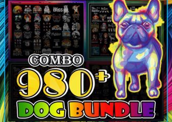 Combo 980+ Dog PNG Bundle, Bulldogs Png, Bundle Beagle Dogs PNG, Cute Beagle Dogs PNg, Funny Dogs Png, Cute French bulldog, Digital Download CB876521028 t shirt vector file