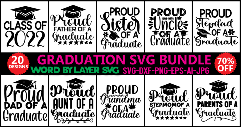 40 Design Graduation Svg Bundle Graduation Png-Dxf-Ai-Eps Files For Cricut Silhouette Graduation Shirt Svg Graduation Svg Download