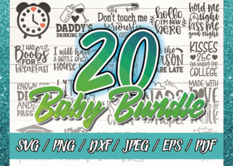 20 Baby Bundle SVG, Cute Baby Quotes & Saying, Newborn SVG Bundle, Baby Shower SVG, Toddler Svg Cut Files, Cricut, Silhouette, Digital Files 903056824