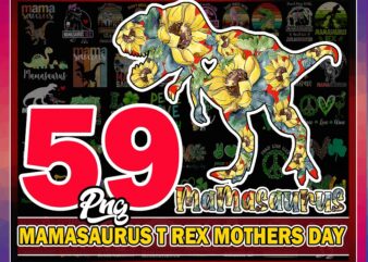 59 Mamasaurus PNG, Dont Mess With Mamasaurus Rex Mothers Day Png, Mothers Day Gift Png, Mama Dinosaur Mom Png, Dinosaur Png, Mamasaurus Rex 956885018