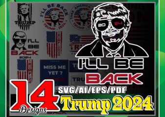 Bundle 14 Designs Trump 2024 Svg, Funny Donald Trump Svg, Bundle Make America Great Again Svg, Trump Cut Files, Silhouette, Digital Download 977202151