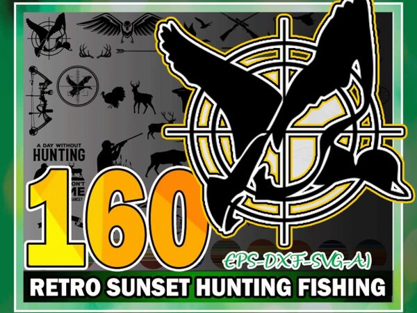 160 retro sunset hunting fishing bundle, retro sunset clipart, hunting clipart, vintage sunset hunting fishing, best buckin’ uncle ever 858336244