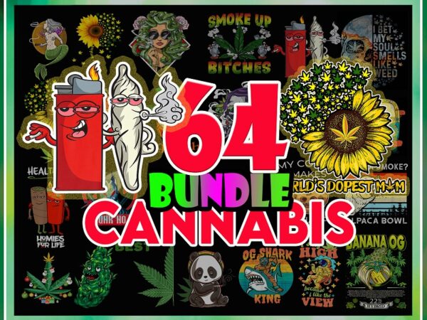 64 cannabis bundle, weed bundle png, dope bundle, smoke weed png, smoke quotes, smoking bundle, digital designs, sublimation printing 919587851
