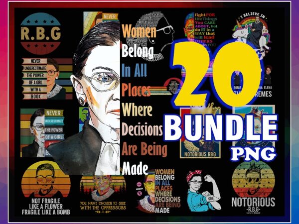 Combo 20 ruth batder ginsburg png, ruth bader ginsburg png, rbg png bundle, ruth bader ginsburg notorious rbg quote 859360704 t shirt vector file