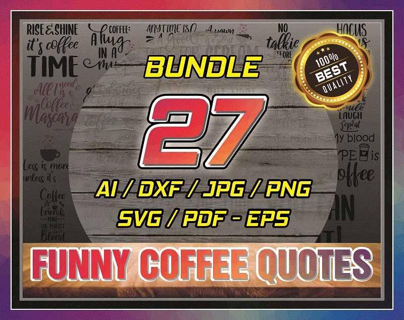 27 Designs Funny Coffee Quotes SVG Bundle, for Coffee Lovers, Inspirational Coffee Mug Quotes SVG, Silhouette Cricut Digital print 766035648