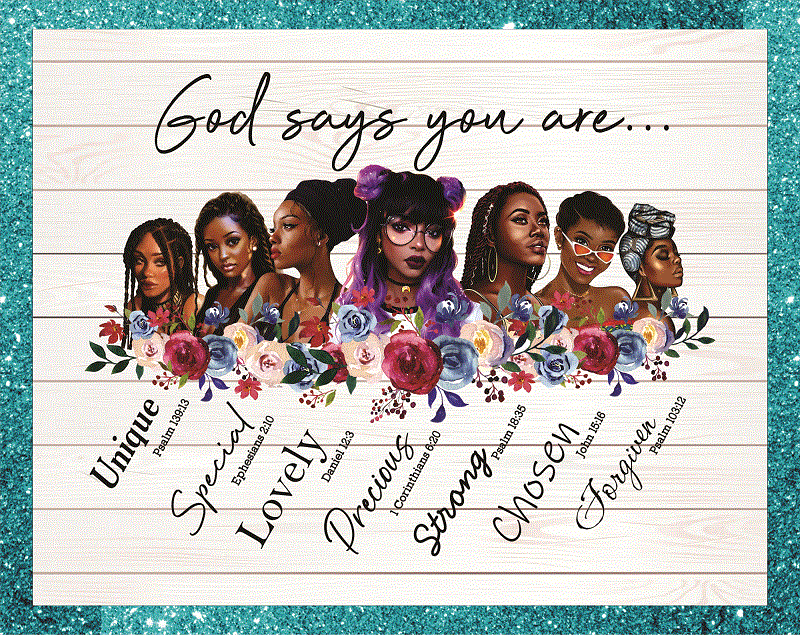 – God Says You Are Beautiful Strong Black Girls Png, Black Afro Women Png, Black Lives Matter Png, Printable sublimation, Digital Download 860756505