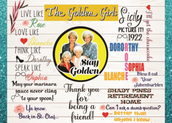 The Golden Girls Png Bundle, Stay Golden Png, The Golden Girls Image, Life Quotes, Life Sayings, Waterslide, digital download, png files 861858205 t shirt designs for sale